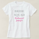 Bridesmaid Pink Custom Name Wedding Bachelorette T-Shirt<br><div class="desc">Beautiful calligraphy,  pink Bridesmaid t-shirt. Perfect for Wedding paper t-shirt. Bride squad.</div>