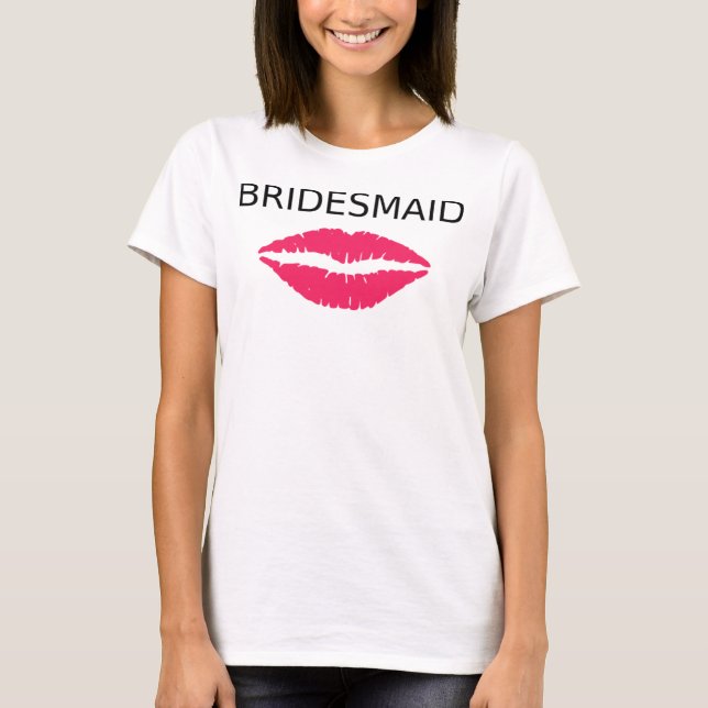 Bridesmaid Pink Lips T-Shirt (Front)