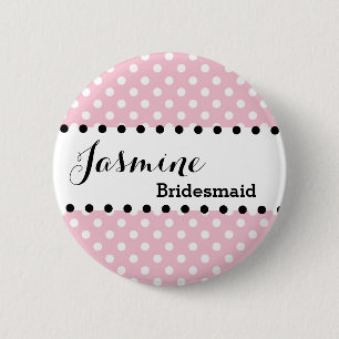 Bridesmaid Polka Dots Wedding Party V02 PINK 6 Cm Round Badge