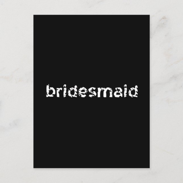 Bridesmaid Postcard (Front)