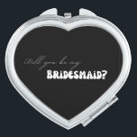 Bridesmaid Proposal Makeup Mirror<br><div class="desc">Bridesmaid Proposal Compact Mirror! Perfect for Bridesmaid Proposal giftbox!</div>