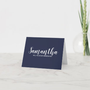 Bridesmaid Proposal   Modern Script Navy Blue Invitation