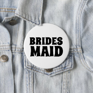 BRIDESMAID round  BUTTON BADGE