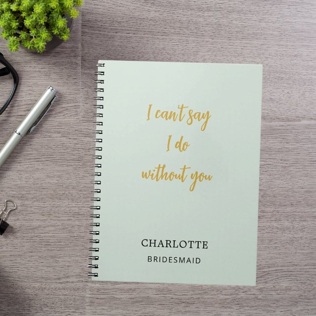Bridesmaid sage green quote notebook (Creator Uploaded)