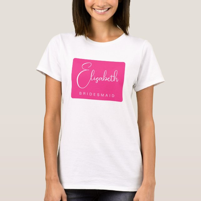 Bridesmaid Script Bachelorette Party Womens Pink T-Shirt (Front)