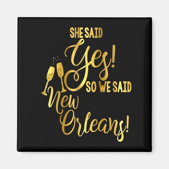 Bridesmaid Shirt Bachelorette She Said Yes We New  Magnet (Front)