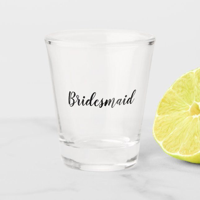 Bridesmaid Shot Glass (Front)