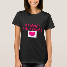Bridesmaid T Shirt with Pink Heart