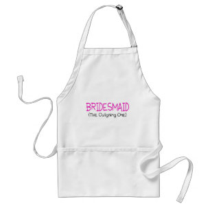 Bridesmaid The Outgoing One Standard Apron