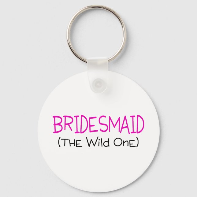 Bridesmaid The Wild One Key Ring (Front)