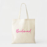 Bridesmaid Tote Bag<br><div class="desc">the perfect present to give your bridesmaid / bachelorette weekend party favour for your bridesmaid</div>