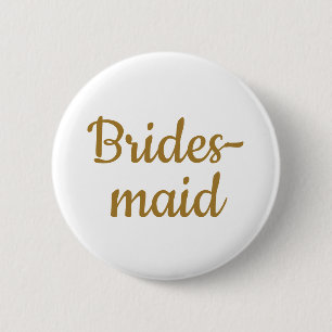 Bridesmaid Wedding Custom  Button