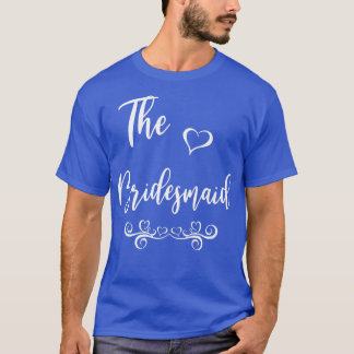 Bridesmaid Wedding Matching  T-Shirt