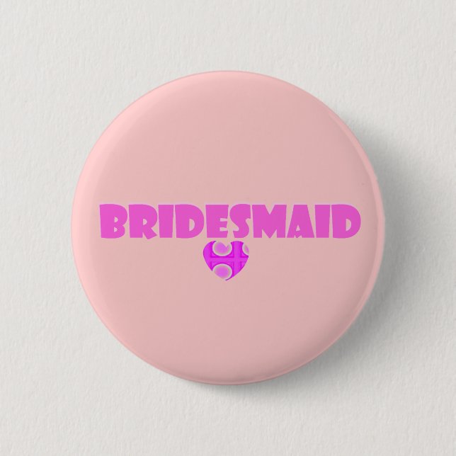 bridesmaid with heart 6 cm round badge (Front)