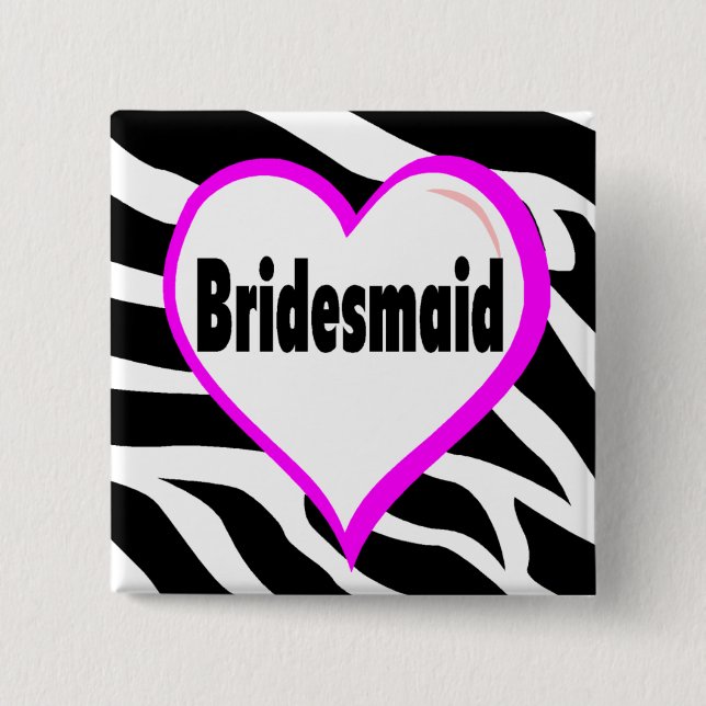 Bridesmaid Zebra Stripes 15 Cm Square Badge (Front)