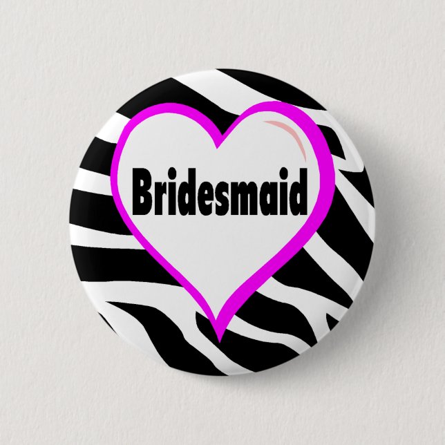 Bridesmaid (Zebra Stripes) 6 Cm Round Badge (Front)