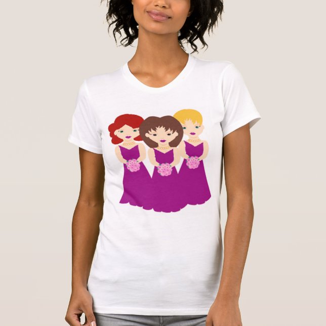 Bridesmaids with Attitude T-Shirt (Front)