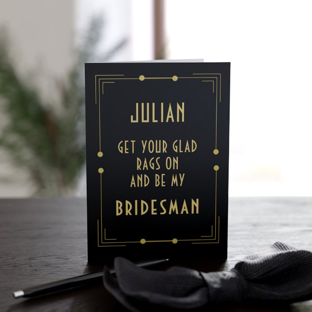 Bridesman 1920s Wedding Bridal Party Proposal Card (Glad rags was a term for fancy clothes back in the flapper era. Ask your Bridesman to get his on)