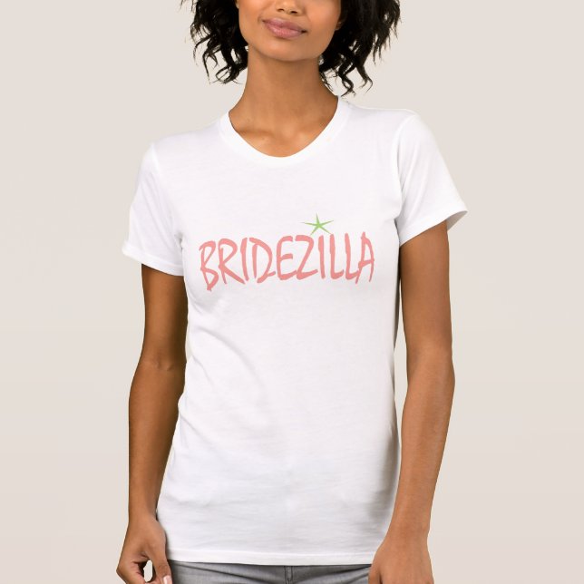 BRIDEZILLA CELEBRITY STAR T-Shirt (Front)
