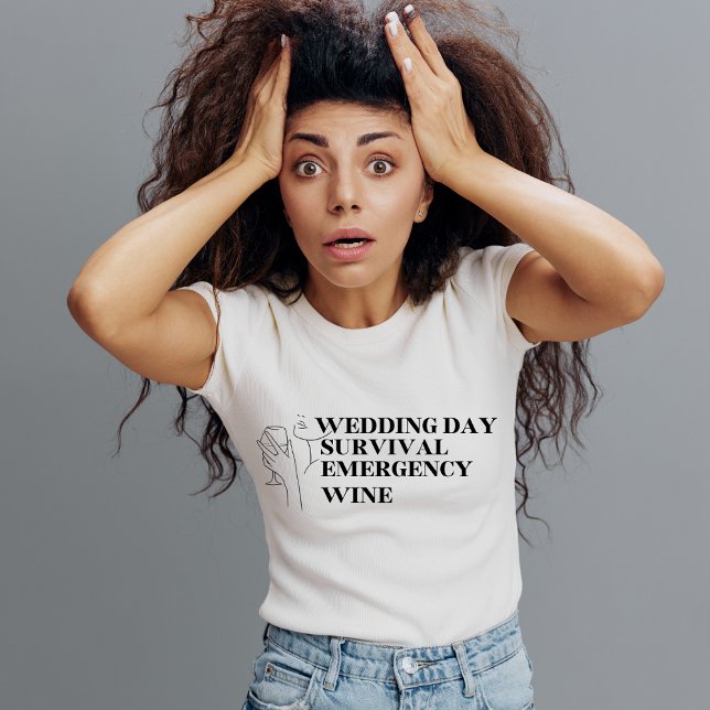 Bridezilla T-Shirt | Emergancy Wine | Funny Shirt  (Creator Uploaded)
