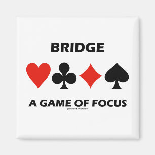 Bridge A Game Of Focus Duplicate Bridge Humour Magnet