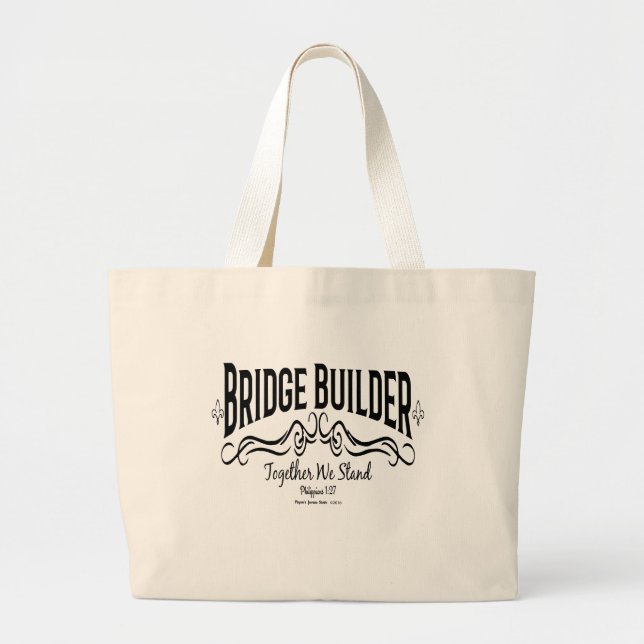 Bridge Builder Large Tote Bag (Front)