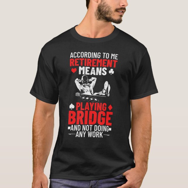 Bridge Card Game Bridge Lover Bridge Sport Bridge  T-Shirt (Front)