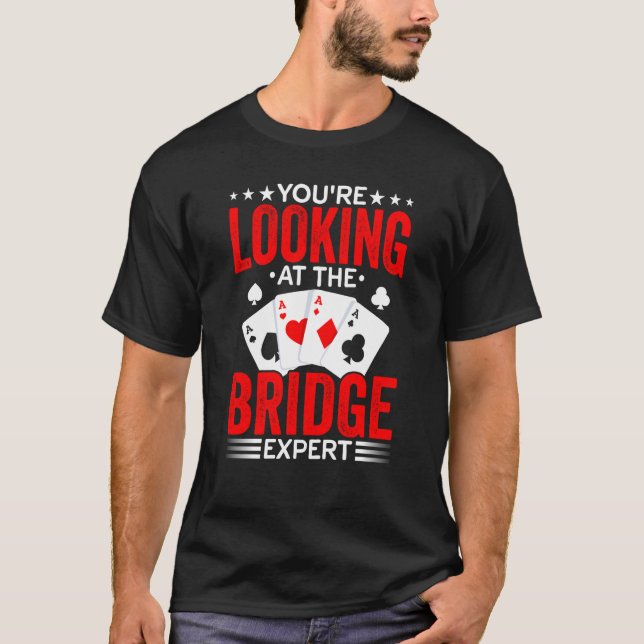 Bridge Card Game Expert Sports Player Bridge Playe T-Shirt (Front)