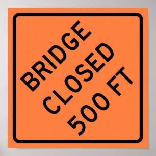 Bridge Closed Highway Sign
