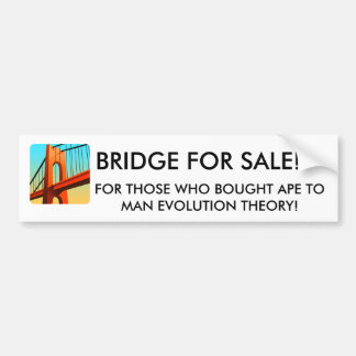 BRIDGE FOR SALE 4 BUMPER STICKER