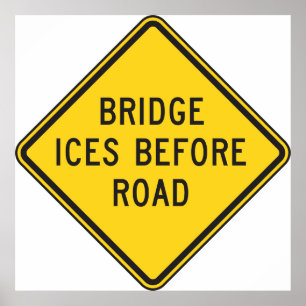 Bridge Ices Before Road Poster