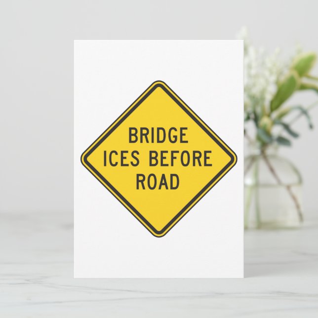 Bridge Ices Before Road Sign Invitation (Standing Front)