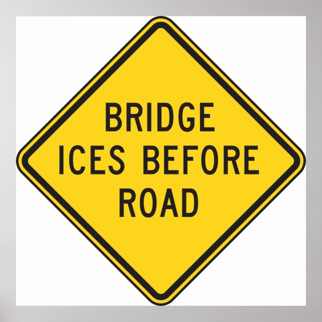 Bridge Ices Before Road Sign Winter Safety  (Front)