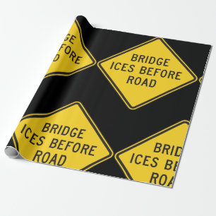 Bridge Ices Before Road Sign Winter Safety  Wrapping Paper