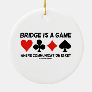 Bridge Is A Game Where Communication Is Key Ceramic Tree Decoration