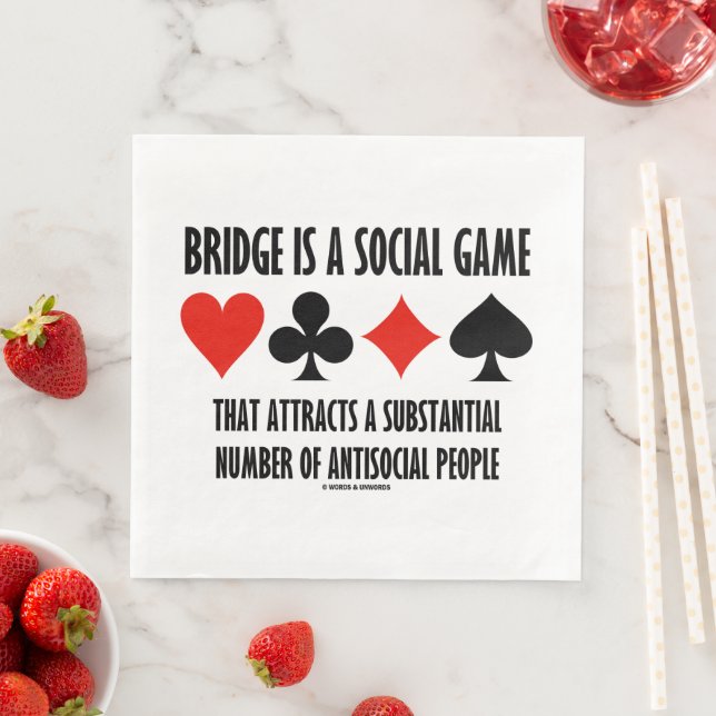 Bridge Is A Social Game Attracts Antisocial People Napkin (Insitu)