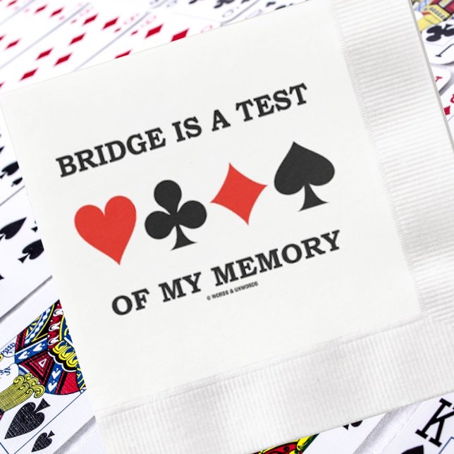 Bridge Is A Test Of My Memory Four Card Suits Napkin (Paper napkin for any bridge-game themed event featuring 4 card suits & common bridge saying)