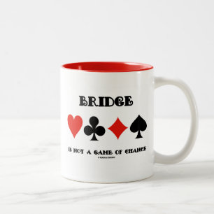 Bridge Is Not A Game Of Chance (Four Card Suits) Two-Tone Coffee Mug