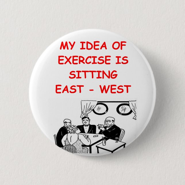 BRIDGE player joke 6 Cm Round Badge (Front)