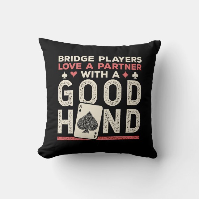 Bridge Player Joke Partner Good Hand Cushion (Front)