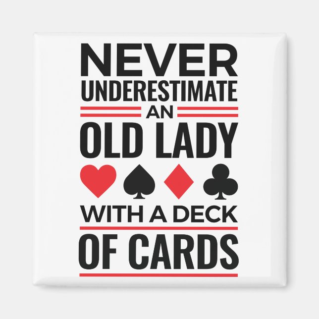 Bridge Player Never Underestimate Old Lady Cards Magnet (Front)