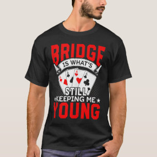Bridge Players Bridge Card Game Expert Sports Play T-Shirt