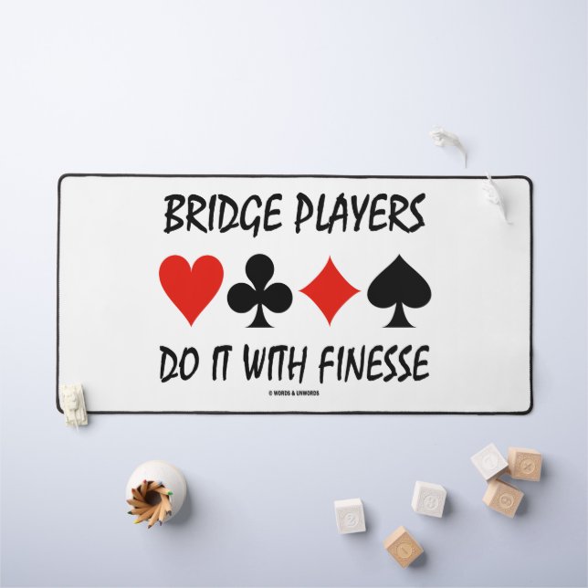 Bridge Players Do It With Finesse Four Card Suits Desk Mat (Kids Table)