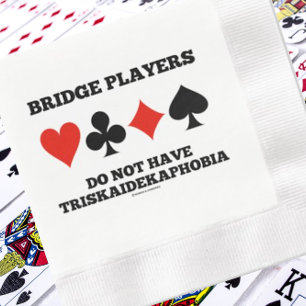 Bridge Players Do Not Have Triskaidekaphobia Napkin