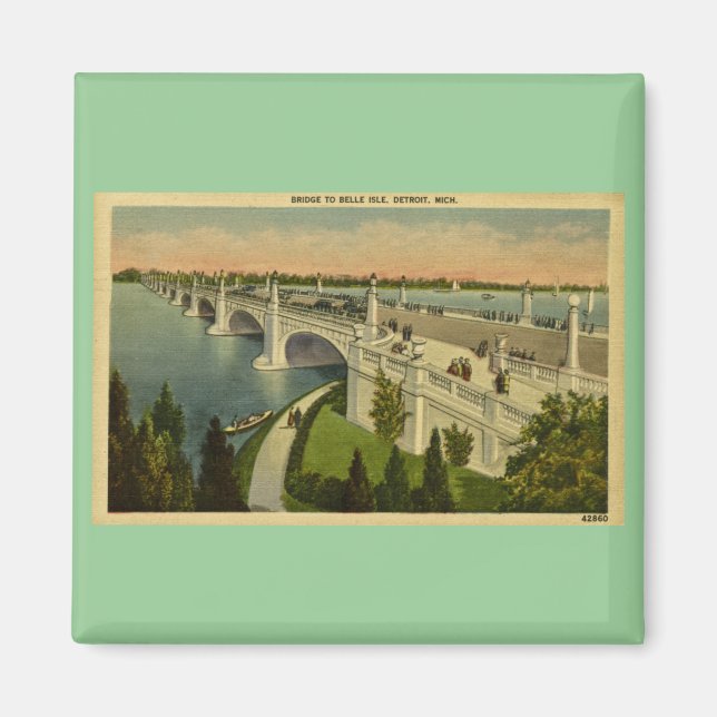 Bridge to Belle Isle Detroit, Michigan, Vintage Magnet (Front)