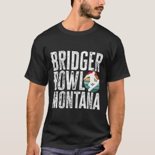 Bridger Bowl Montana Snowboarding Snowboard Snowbo T-Shirt
