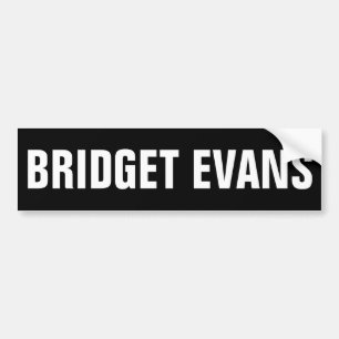 Bridget Evans Bumper Sticker