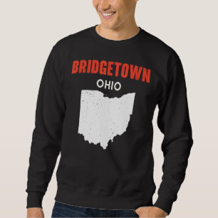 Bridgetown Ohio USA State America Travel Ohioan Sweatshirt