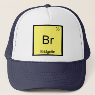 Bridgette Name Chemistry Element Periodic Table Trucker Hat
