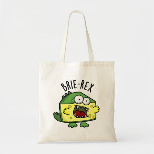 Brie-rex Funny Cheese Pun  Tote Bag